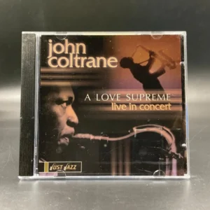John Coltrane - A Love Supreme: Live In Concert