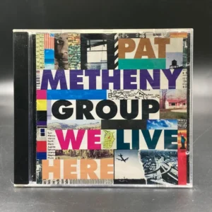 Pat Metheny Group - We Live Here