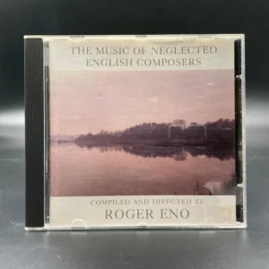 Roger Eno – The Music Of Neglected English Composers
