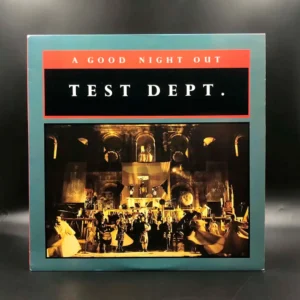 Test Dept. - A Good Night Out