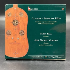 Nuria Rial, José Miguel Moreno - Claros Y Frescos Ríos