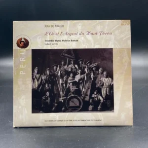 Juan de Araujo - L'Or & L'Argent Du Haut-Pérou , Vol 4