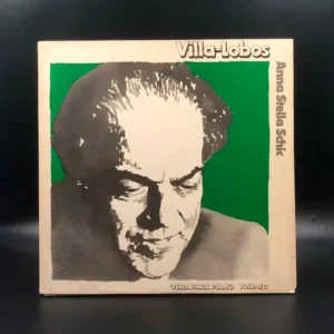 Villa-Lobos, Anna Stella Schic - Obra Para Piano Volume 2 (5 LPs)