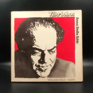 Villa-Lobos, Anna Stella Schic - Obra Para Piano Volume 1 (5 LPs)