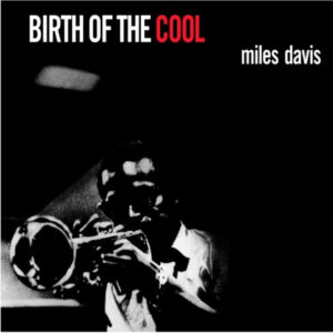 Miles Davis - Birth Of The Cool (Vinil Azul)
