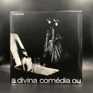 Mutantes - A Divina Comédia Ou Ando Meio Desligado