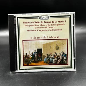 Segréis de Lisboa – Música De Salão Do Tempo De D. Maria I