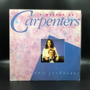 Carpenters - Only Yesterday: O Melhor De Carpenters