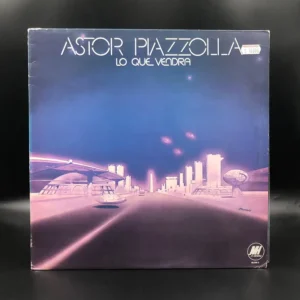Astor Piazzolla - Lo Que Vendra