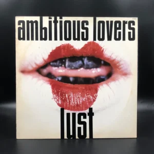 Ambitious Lovers - Lust